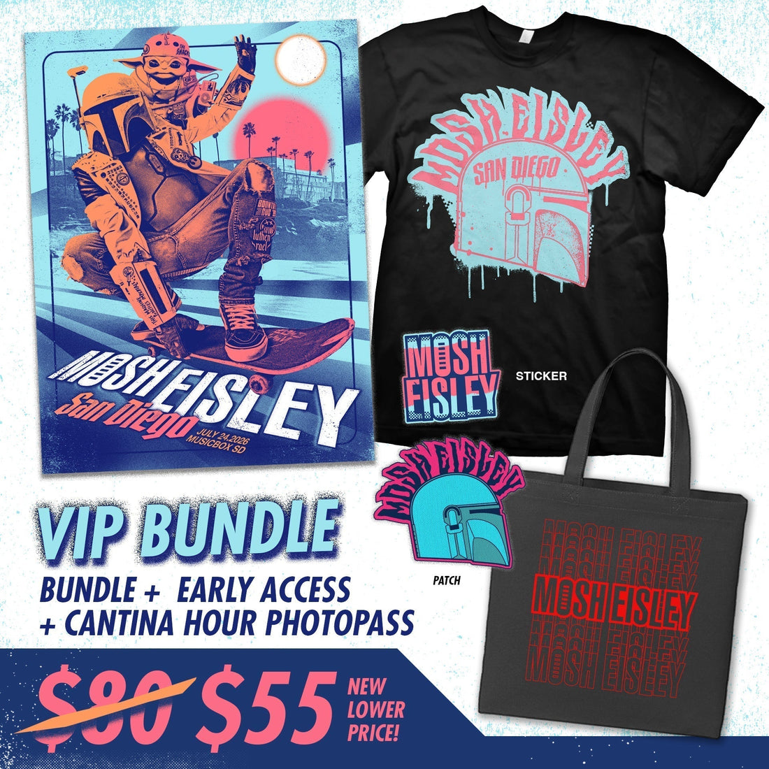 THIS IS WHY... you should Pre order Merch Bundles for Mosh Eisley San Diego! Exclusive access and designs!